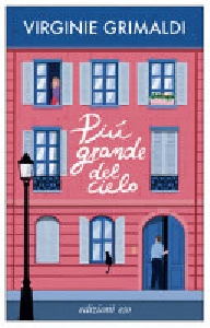 PIÙ GRANDE DEL CIELO