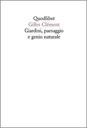GIARDINI,  PAESAGGIO E GENIO NATURALE