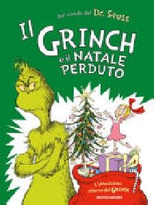 IL GRINCH E IL NATALE PERDUTO